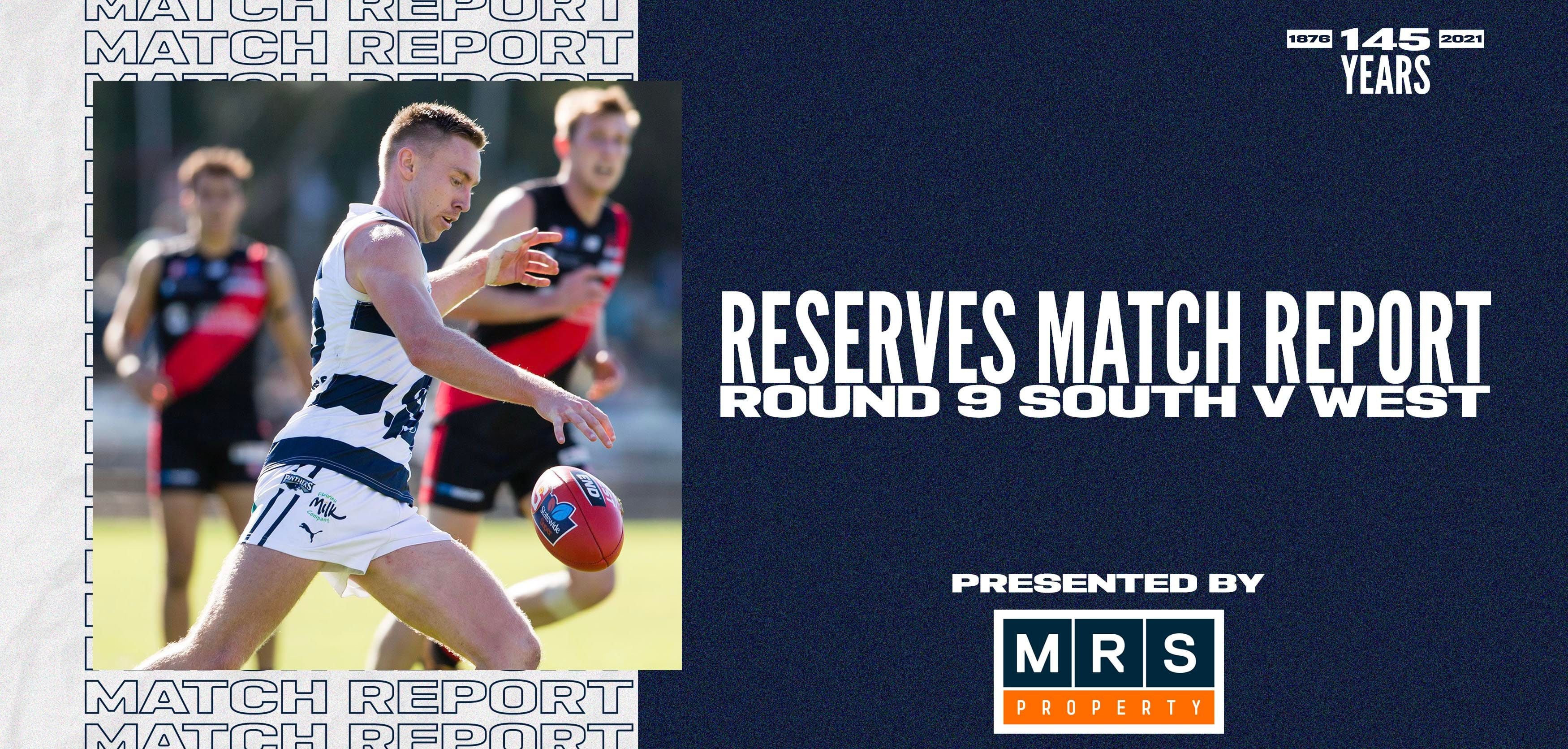 MRS Property Reserves Match Report Round 9: vs West Adelaide MRS Property Reserves Match Report Round 9: vs West Adelaide